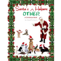 Santa's OTHER Helpers: A Christmas Book
