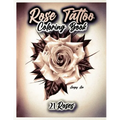 Rose Tattoo Coloring Book 21 Roses