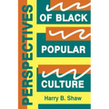 Perspectives of Black Popular Culture
