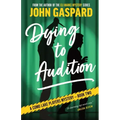 Dying To Audition