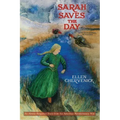 Sarah Saves the Day: An Almost Forgotten Story from the American Revolutionary War with Educational Activities