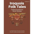 Iroquois Folk Tales: Native American Short Stories