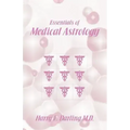 Essentials of Medical Astrology