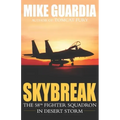 Skybreak: The 58th Fighter Squadron in Desert Storm