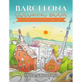 Barcelona Coloring Book: Color Barcelona's Beautiful Attractions