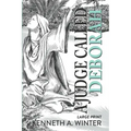 A Judge Called Deborah (Large Print Edition)