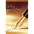 A Pen and a Path: Writing as a Spiritual Practice