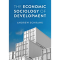 The Economic Sociology of Development