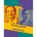 Born in 1907: Rachel Carson and Frida Kahlo