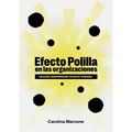 Efecto polilla en las organizaciones