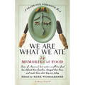 We Are What We Ate: 24 Memories of Food, a Share Our Strength Book