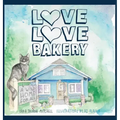 Love Love Bakery: A Wild Home for All