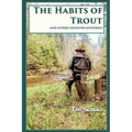 The Habits of Trout: And Other Unsolved Mysteries