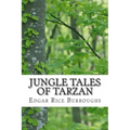 Jungle Tales of Tarzan: (Edgar Rice Burroughs Classics Collection)