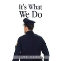 It's What We Do