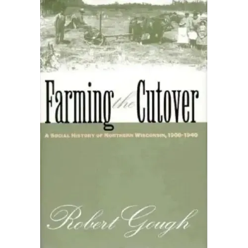 Farming the Cutover