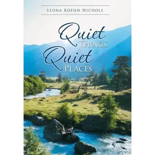 Quiet Things, Quiet Places