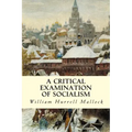 A Critical Examination of Socialism