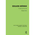 Eduard Mörike: The Man and the Poet