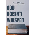 God Doesn't Whisper