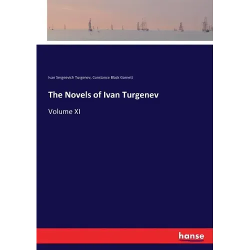 The Novels of Ivan Turgenev: Volume XI