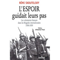L'espoir guidait leurs pas