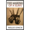The Making of a Slave