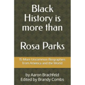 Black History is More than Rosa Parks: 15 More Uncommon Biographies from America and the World