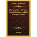 The True Story Of Capt. David Mathews And His State Line House
