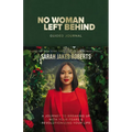 No Woman Left Behind Guided Journal: A Journey to Breaking Up with Your Fears and Revolutionizing Your Life (a Woman Evolve Experience)