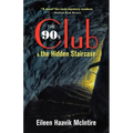 The 90s Club & the Hidden Staircase