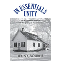 In Essentials, Unity: An Economic History of the Grange Movement