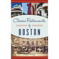 Classic Restaurants of Boston