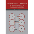 Transactional Analysis in Psychotherapy: A Systematic Individual and Social Psychiatry