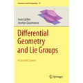 Differential Geometry and Lie Groups: A Second Course