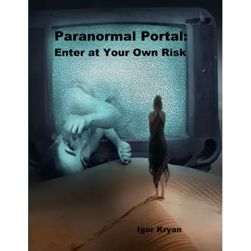 Paranormal Portal: Enter at Your Own Risk