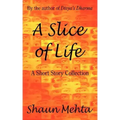 A Slice of Life