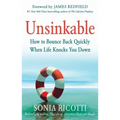 Unsinkable: How to Bounce Back Quickly When Life Knocks You Down