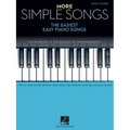 More Simple Songs: The Easiest Easy Piano Songs