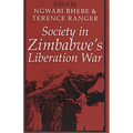 Society in Zimbabwe's Liberation War