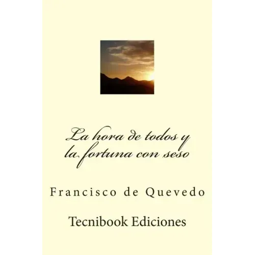 La Hora de Todos Y La Fortuna Con Seso