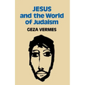 Jesus and the World of Judaism