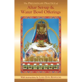 The Preliminary Practice of Altar Set-up & Water Bowl Offerings