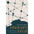 Therapy Tech: The Digital Transformation of Mental Healthcare