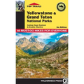 Top Trails: Yellowstone and Grand Teton National Parks: 46 Must-Do Hikes for Everyone