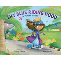 Lily Blue Riding Hood: A Purim Story