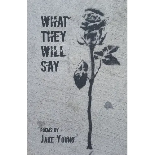 What They Will Say