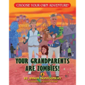 Your Grandparents Are Zombies