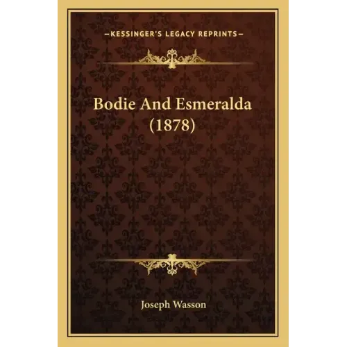 Bodie and Esmeralda (1878)