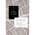 The Race Card: How Bluffing about Bias Makes Race Relations Worse